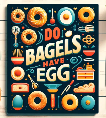 Do Bagels Have Eggs?